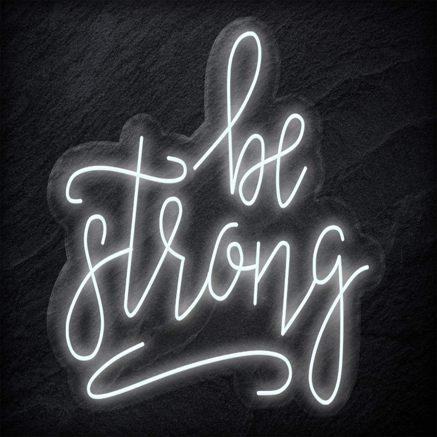 "Be Strong" LED Neon Schriftzug - NEONEVERGLOW