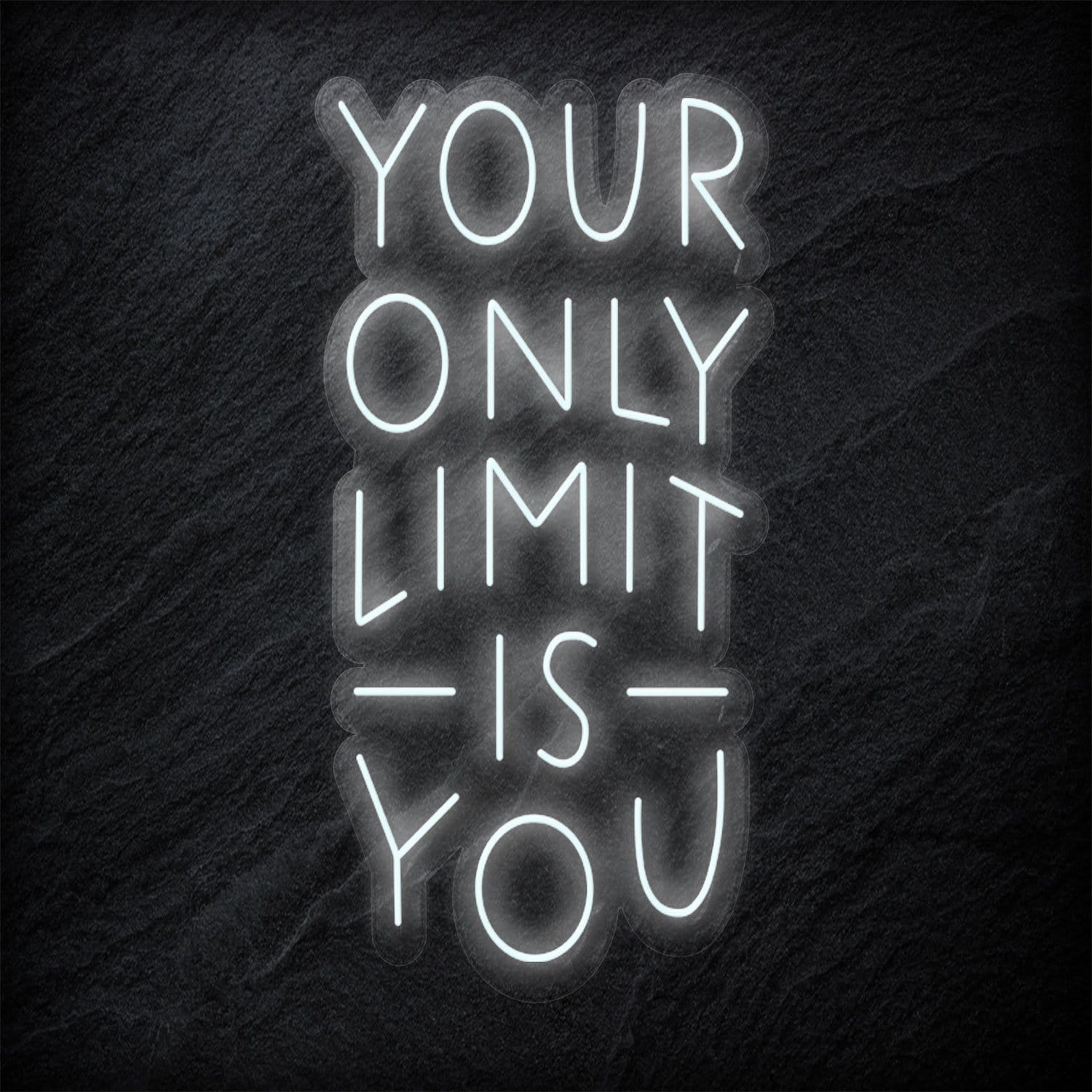 "Your Only Limit Is You" LED Neonschild Sign - NEONEVERGLOW