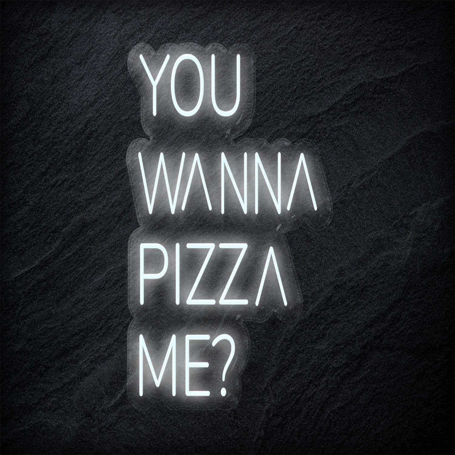 "You Wanna Pizza Me" LED Neon Schriftzug - NEONEVERGLOW