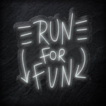 "Run For Fun" LED Neonschild Sign - NEONEVERGLOW