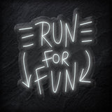 "Run For Fun" LED Neonschild Sign - NEONEVERGLOW