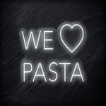 "We Love Pasta" LED Neonschild Sign - NEONEVERGLOW