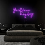 " You Will Forever Be My Always" LED Neonschild Sign Schriftzug - NEONEVERGLOW