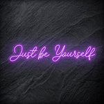 "Just Be Yourself" LED Neon Schriftzug - NEONEVERGLOW