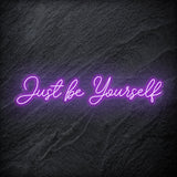 "Just Be Yourself" LED Neon Schriftzug - NEONEVERGLOW