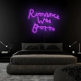 "Romance Was Born" LED Neon Sign Schriftzug - NEONEVERGLOW