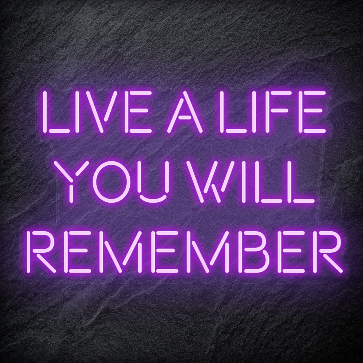 "Live A Life You Will Remember"  LED Neon Schriftzug - NEONEVERGLOW