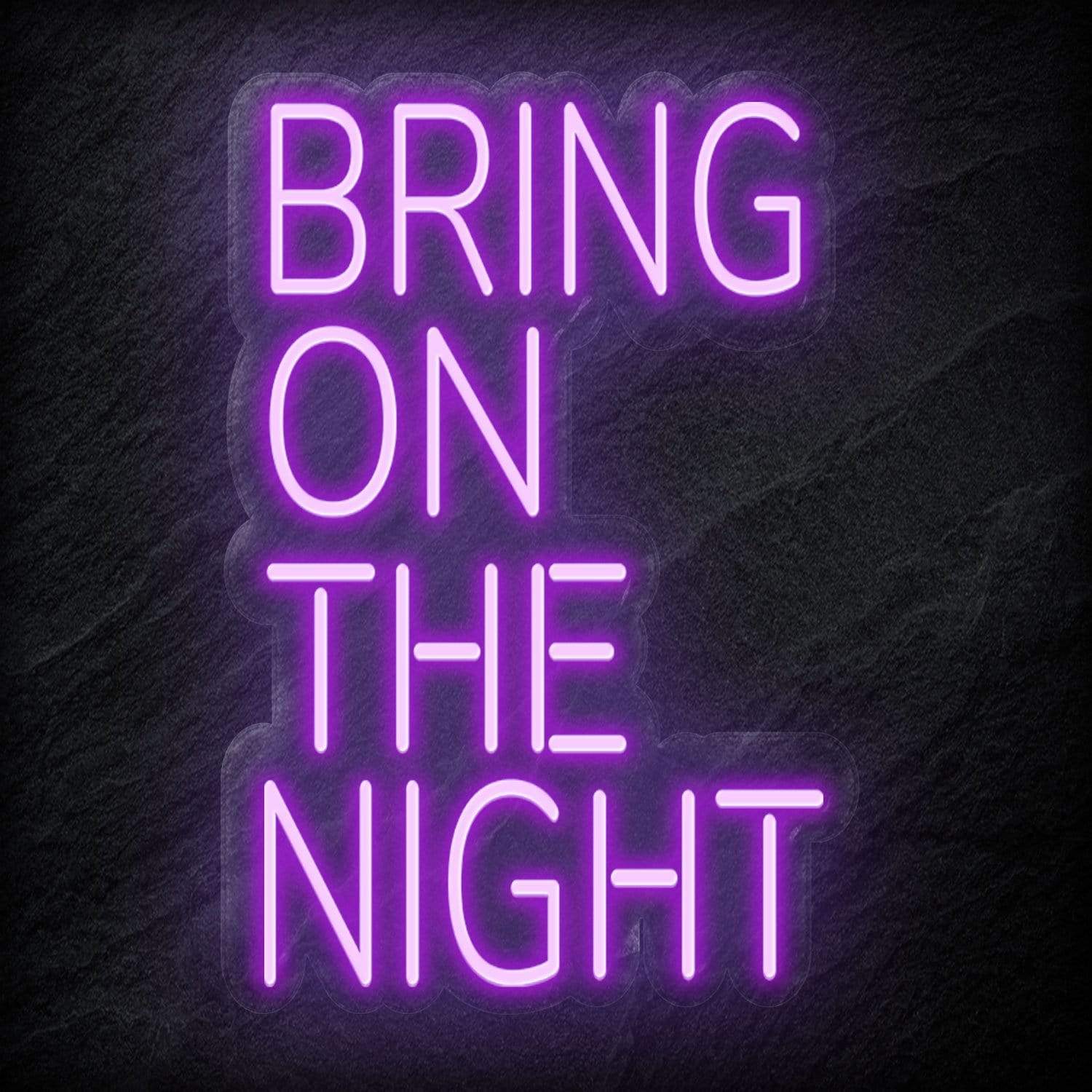 "Bring On The Night" LED Neon Schriftzug - NEONEVERGLOW