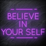 "Believe in Yourself" LED Neonschild Sign - NEONEVERGLOW