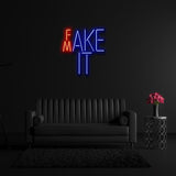 " Fake " LED Neonschild Sign Schriftzug - NEONEVERGLOW