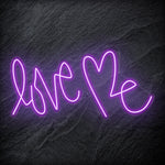 "Love Me " LED  Neon Schriftzug Sign - NEONEVERGLOW