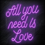"All You Need is Love" LED  Neon Schriftzug - NEONEVERGLOW