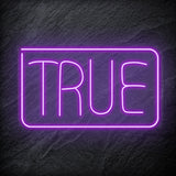 "True" LED Neonschild Sign Schriftzug - NEONEVERGLOW