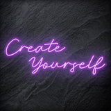 "Create Yourself" LED Neon Schriftzug Sign - NEONEVERGLOW