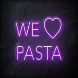 "We Love Pasta" LED Neonschild Sign - NEONEVERGLOW