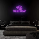 "Thirst Trap" LED Neonschild Sign - NEONEVERGLOW