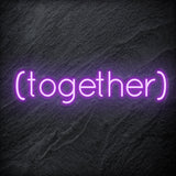 " ( Together ) " LED Neon Schriftzug - NEONEVERGLOW