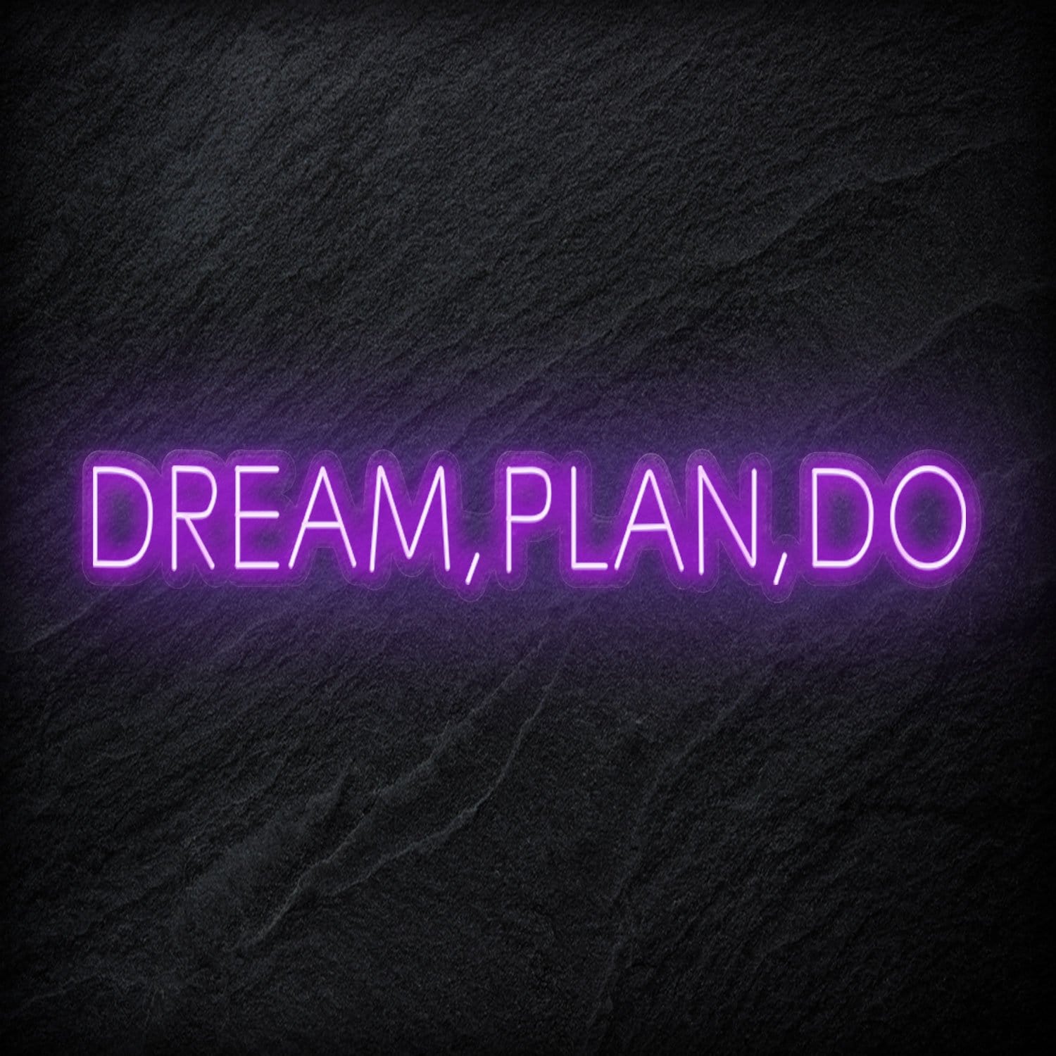 "Dream,Plan,Do" LED Neon Schriftzug - NEONEVERGLOW