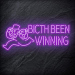"Bitch Been Winning" LED Neon Schriftzug Sign - NEONEVERGLOW