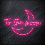 "To The Moon" LED Neonschild - NEONEVERGLOW