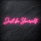 "Just Be Yourself" LED Neon Schriftzug - NEONEVERGLOW