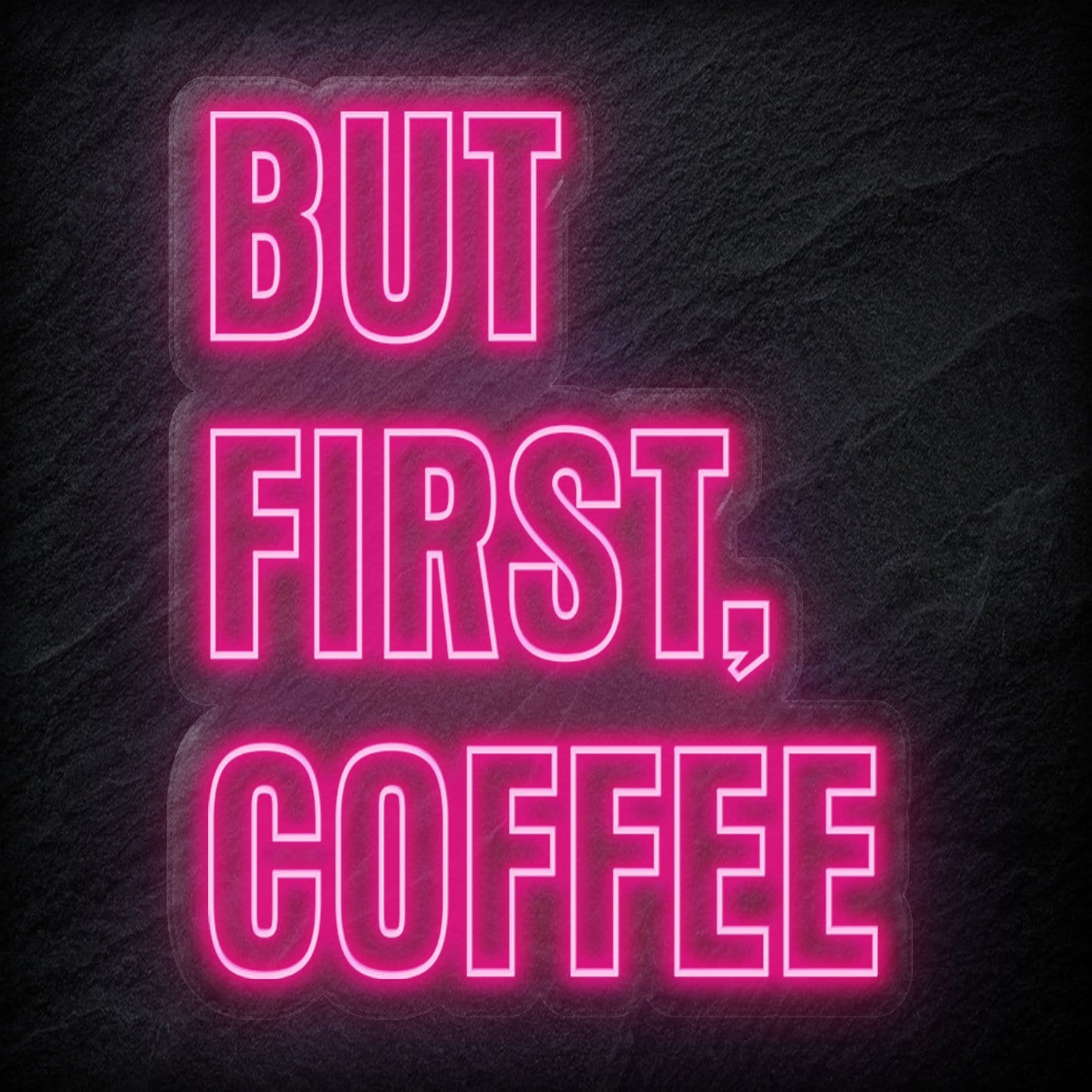 "But First Coffee" LED Neonschild - NEONEVERGLOW