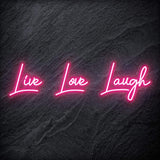 "Live Love Laugh " LED Neon Schriftzug - NEONEVERGLOW