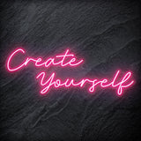 "Create Yourself" LED Neon Schriftzug Sign - NEONEVERGLOW