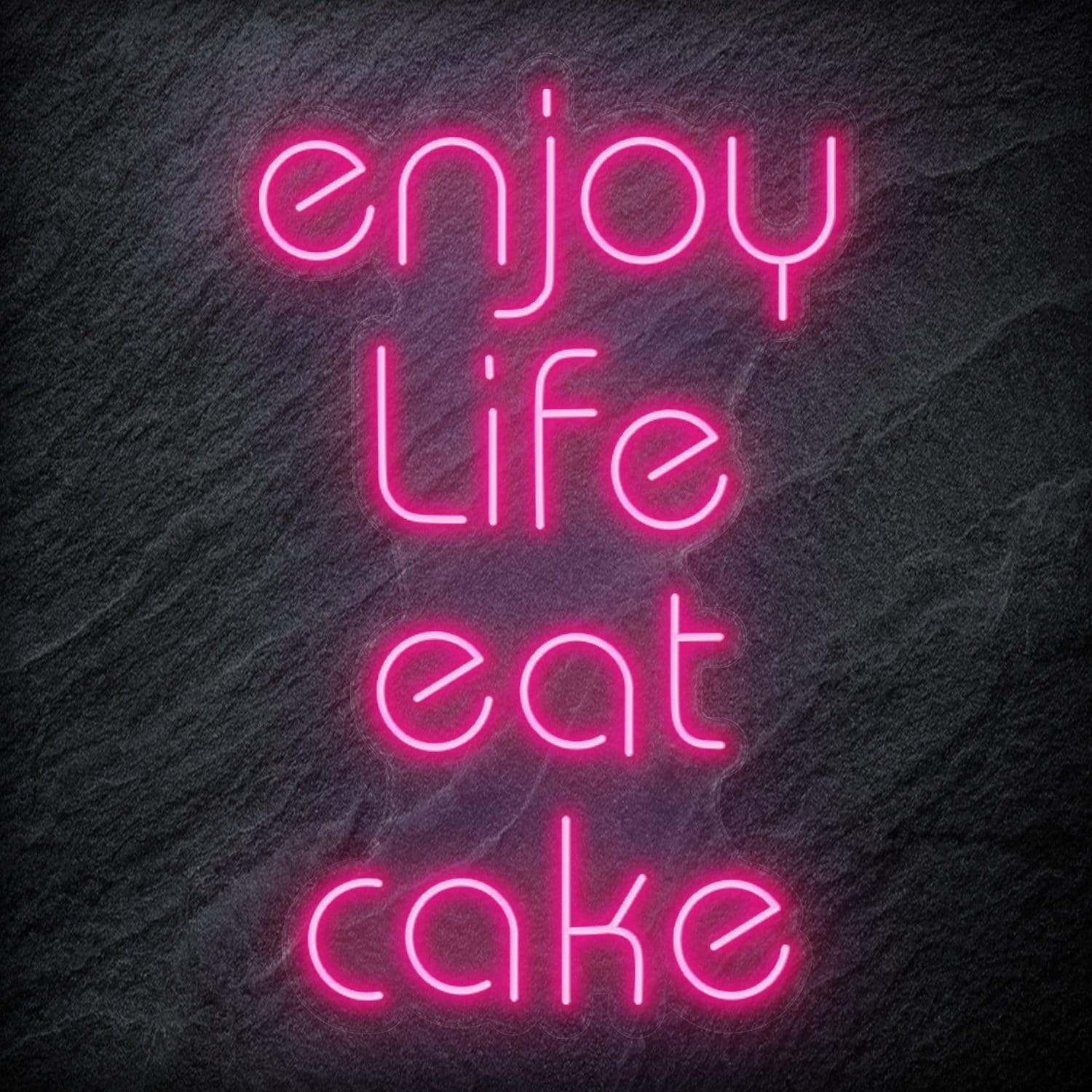 "Enjoy Life Eat Cake" LED Neon Schriftzug Sign - NEONEVERGLOW
