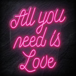 "All You Need is Love" LED  Neon Schriftzug - NEONEVERGLOW