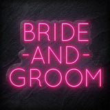 "Bride and Groom" LED Neon Schriftzug - NEONEVERGLOW