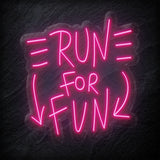 "Run For Fun" LED Neonschild Sign - NEONEVERGLOW