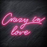 "Crazy In Love" LED Neon Sign Schriftzug - NEONEVERGLOW