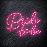 "Bride To Be" LED Neon Schriftzug - NEONEVERGLOW