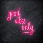 "good vibes only" LED Neon Schriftzug - NEONEVERGLOW