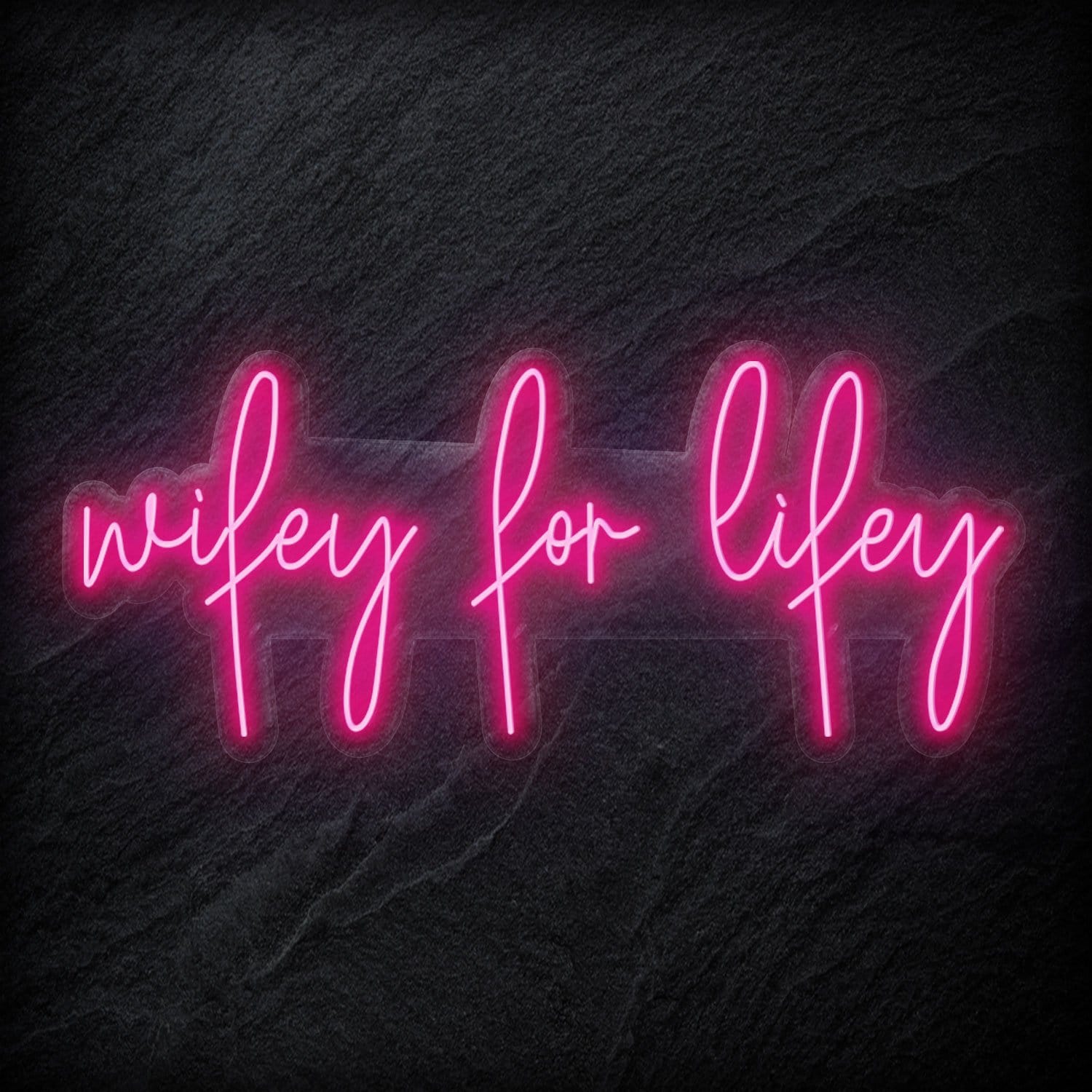 "Wifey for Lifey" LED Neon Schriftzug - NEONEVERGLOW