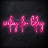 "Wifey for Lifey" LED Neon Schriftzug - NEONEVERGLOW