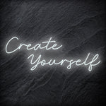 "Create Yourself" LED Neon Schriftzug Sign - NEONEVERGLOW