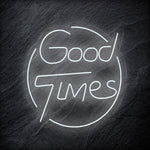 "Good Times" LED Neonschild - NEONEVERGLOW
