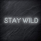"Stay Wild" LED Neon Schriftzug Sign - NEONEVERGLOW