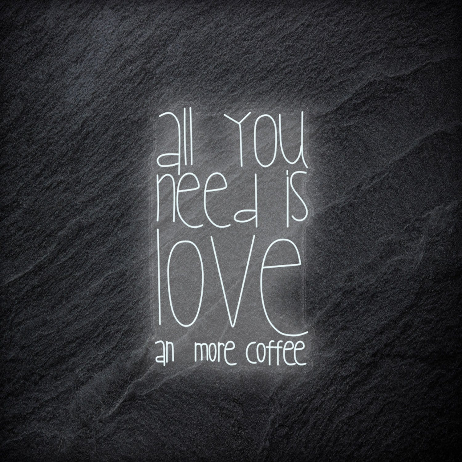 "All You Need  Is Love an more coffee" LED Neonschild - NEONEVERGLOW