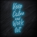 "Keep Calm and Work Out" LED Neon Sign Schriftzug - NEONEVERGLOW