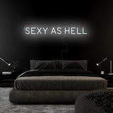 "Sexy As Hell" LED Neonschild Sign Schriftzug - NEONEVERGLOW