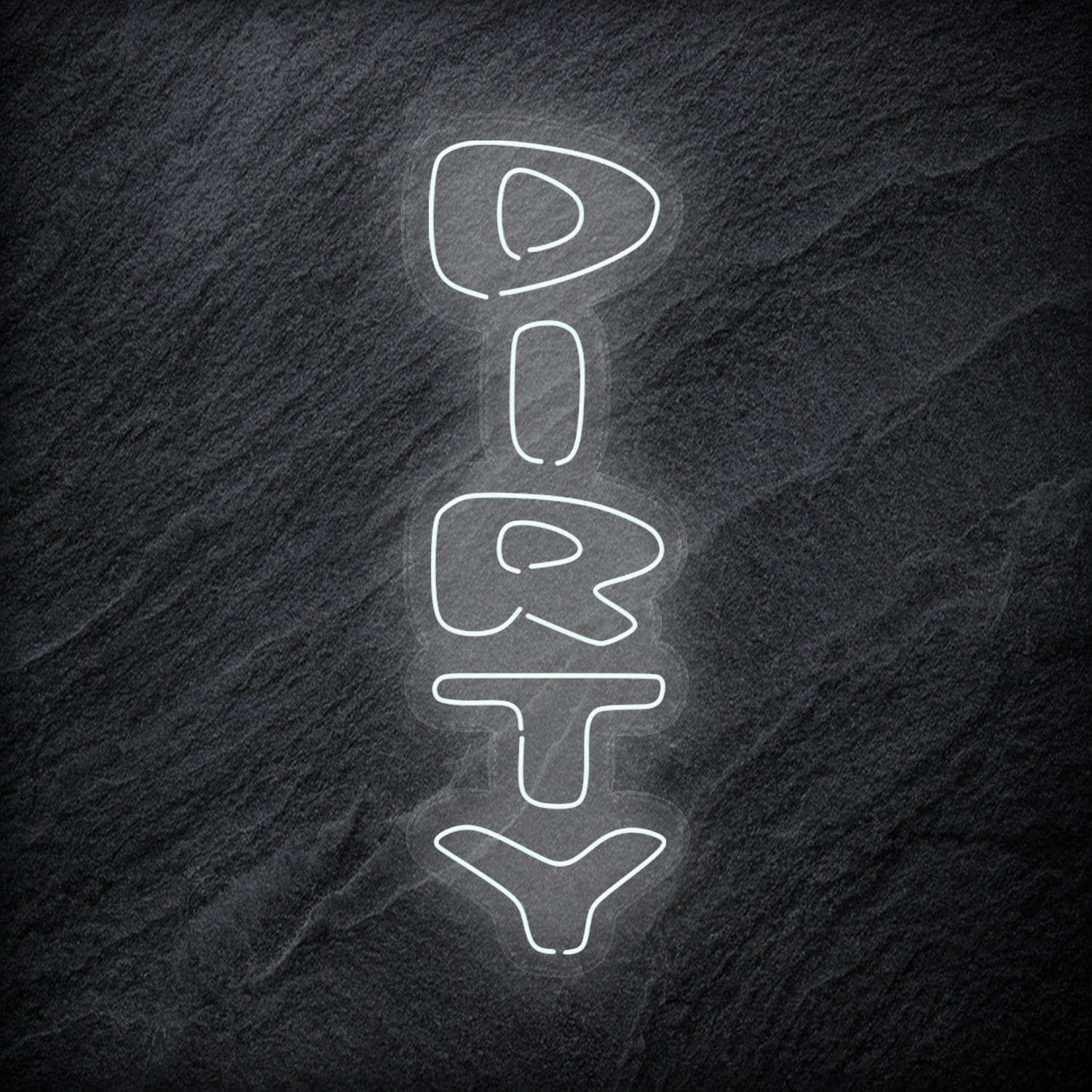 "Dirty" LED Neon Schriftzug Sign - NEONEVERGLOW