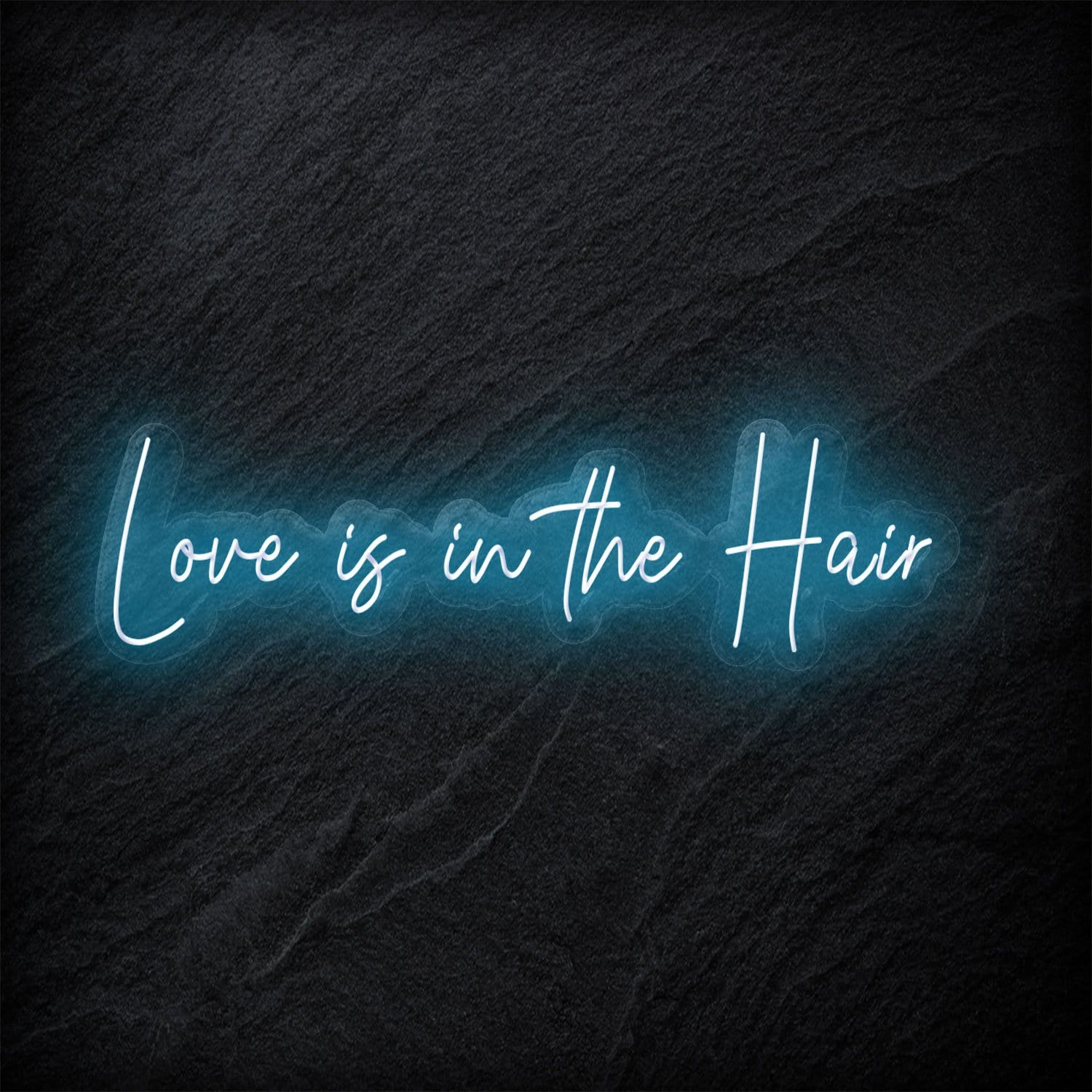 "Love Is in The Hair" LED  Neon Sign Schriftzug - NEONEVERGLOW