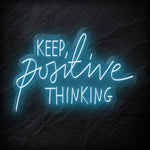 "Keep Positive Thinking" LED Neonschild Sign - NEONEVERGLOW