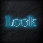 "Look" LED Neonschild Sign - NEONEVERGLOW