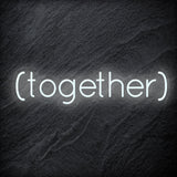 " ( Together ) " LED Neon Schriftzug - NEONEVERGLOW