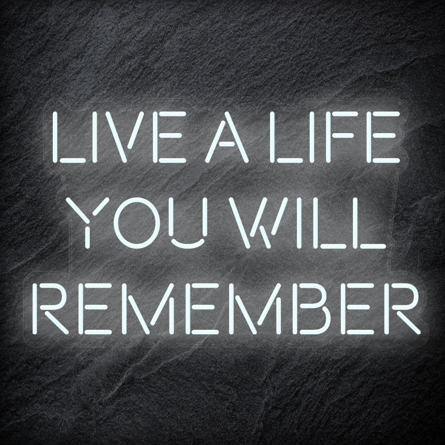 "Live A Life You Will Remember"  LED Neon Schriftzug - NEONEVERGLOW