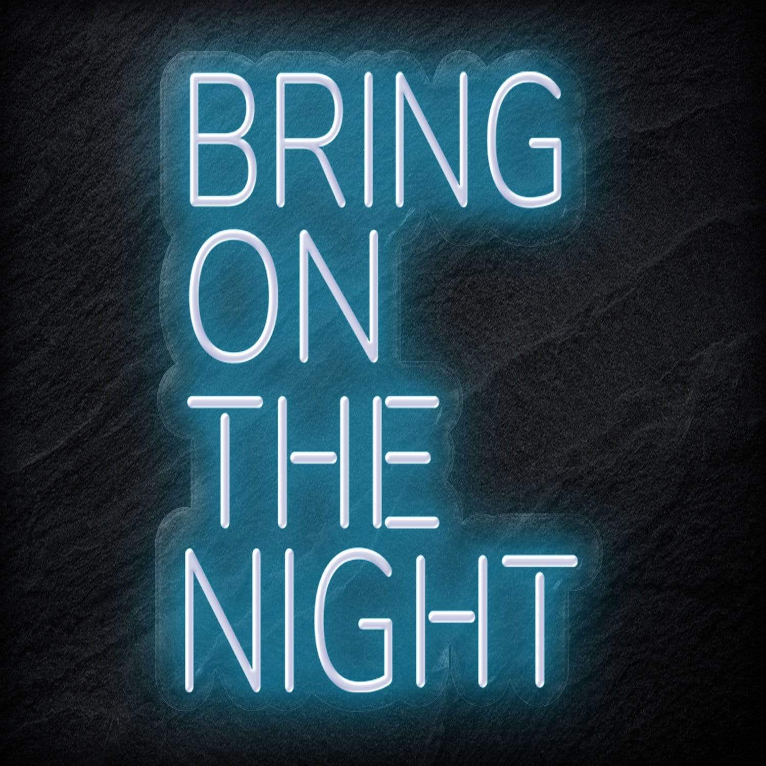 "Bring On The Night" LED Neon Schriftzug - NEONEVERGLOW